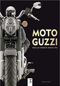 Moto Guzzi, Tous Les Modèles Depuis 1921