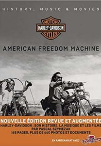 Harley Davidson, American Freedom Machine : Histoire, Musique & Films